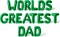 WORLDS GREATEST DAD 16" Inch Alphabet Letters Foil Mylar Balloon Father's Day Party Banner (Green)
